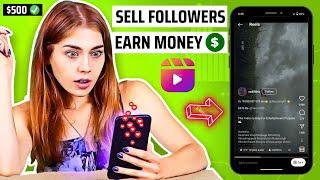 Sell Follower amp Earn Money  500Month 🤑 Reels Monetization  Make Money from Instagram 2024 [upl. by Hallette]