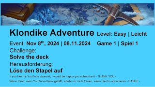 Klondike Adventure  Easy 1  Nov 8th 2024 [upl. by Denoting148]