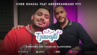 Cheb Ghazal   Tzawajti Wla Mazal  تزوجتي ولا مزال   ft Abderrahmane Piti [upl. by Euqinoj341]