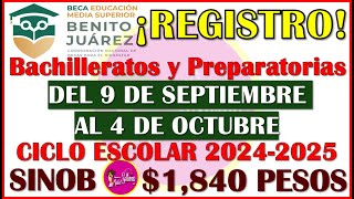 😱🤑Fechas de REGISTRO del 9 Sep al 4 de Oct Becas Benito Juárez Media Superior 20242025👌🥳 [upl. by Krischer702]