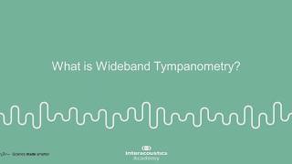 What is Wideband Tympanometry WBT [upl. by Aryajay]