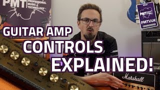 Guitar Amp Controls Explained How To Use Gain Tone amp Effects Knobs [upl. by Laurena]