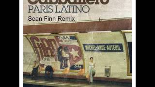 CABBALLERO  PARIS LATINO Sean Finn Remix [upl. by Aihsoem]