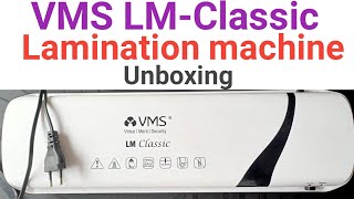 Best Lamination Machine  Unboxing  VMS Lamination machine Unboxing in Hindi [upl. by Sillaw]