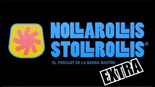 La Banda Bastön ¨Los males salen al no hacer lo que te gusta¨ NOLLAROLLIS STOLLROLLIS EXTRAEp134B [upl. by Brear]