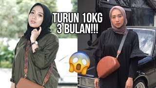 BERHASIL TURUN 10KG DALAM 3 BULAN  MY DIET EXPERIENCE  FATHI NRM [upl. by Htrahddis]