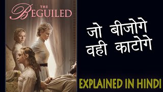 The Beguiled Movie  EXPLAINED IN HINDI [upl. by Ataliah]