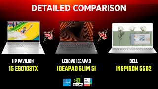 HP PAVILION 15 EG0103TX VS LENOVO IDEAPAD SLIM 5I VS DELL INSPIRON 5502  DETAILED COMPARISON [upl. by Misaq]