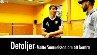 Detaljer Matte Samuelsson om att kontra i innebandy [upl. by Oatis377]