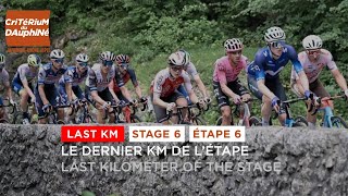 Last KM  Stage 6  Dauphiné 2023 [upl. by Aidole]