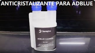 ¡¡SOLUCIÓN al PROBLEMA de CRISTALIZACIÓN del ADBLUE ANTICRISTALIZANTE SPRAYTEX [upl. by Imiaj]