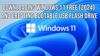 Downloading Windows 11 Free 2024 on Windows 10 and creating bootable usb flash drive [upl. by Nylkcaj]