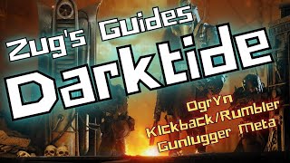 Warhammer 40K Darktide Unlocked and Loaded  Ogryn KIckbackRumbler Gunlugger Meta [upl. by Bartosch]