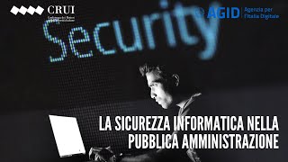 La sicurezza informatica nella pubblica amministrazione [upl. by Khudari234]