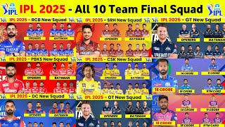 IPL 2025 All Team Squad  IPL 2025 All 10 Teams Final Squad Announced [upl. by Ahsiekram]