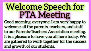 Welcome Speech for PTA Meeting Parents Teachers Association Meeting in School in English [upl. by Nitsa]