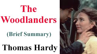 The Woodlanders  by Thomas Hardy  Brief Overview [upl. by Jone]