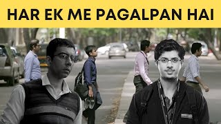 Har Ek Me Pagalpan Hai [upl. by Annoet]