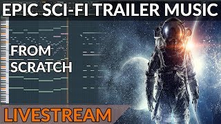 Track From Scratch  Epic SciFi Trailer Music Interstellar Style [upl. by Adnilahs]