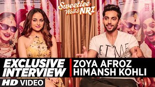 Exclusive Interview  Sweetie Weds NRI  Himansh Kohli amp Zoya Afroz [upl. by Kerns267]