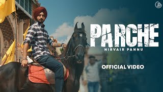 Parche  Nirvair Pannu Official Video Mxrci  Karan Thabal  Bhindder Burj  Juke Dock [upl. by Matuag]