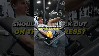 SHOULD YOU LOCKOUT YOUR KNEES THE LEG PRESS 🤔 Shorts [upl. by Lemrac]