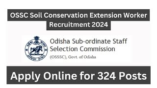 OSSC Soil Conservation Extension Worker Recruitment 2024 ossc viralvideos [upl. by Arria561]