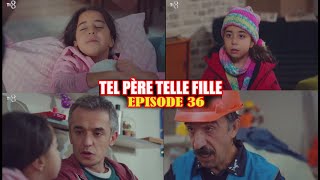 TEL PÈRE TELLE FILLE ÉPISODE 36 EN FRANÇAIS [upl. by Liagibba]