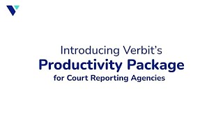 Verbits New Productivity Package for Court Reporting Agencies [upl. by Atiekal]