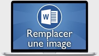 Tutoriel Word 2013  Remplacer une image [upl. by Gomez108]