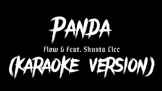 PANDA  Flow G feat Skusta Clee KARAOKE VERSION By Louyd Valleras [upl. by Aicnetroh]