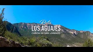 RUTA LOS AGUAJES CAÑON DE SAN LORENZO [upl. by Ynnaffit644]