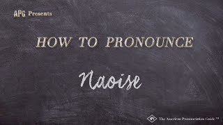 How to Pronounce Naoise Real Life Examples [upl. by Negem]