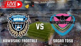 Kawasaki Frontale VS Sagan Tosu Live Football J1 League  13092024 [upl. by Skell]