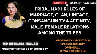 Hadi  Rules of Marriage Clan Lineage Consanguinity amp AffinityMale female relations among Tribes [upl. by Nesyrb]