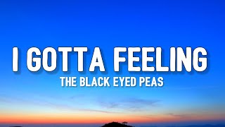 The Black Eyed Peas  I Gotta Feeling TikToksped up Lyrics That tonights gonna be a good night [upl. by Messab]