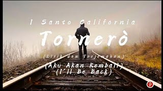 I Santo California  Tornerò terjemahan English dan Indonesia [upl. by Ollie]