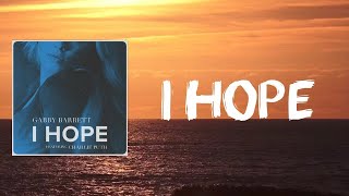 I Hope  Gabby Barrett 🎧Lyrics [upl. by Turoff497]