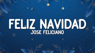 José Feliciano  Feliz Navidad Lyrics [upl. by Oirretna]