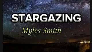 Myles Smith  STARGAZING newsongunreleased [upl. by Anerb933]