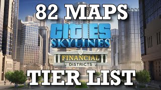 Ranking All 82 Maps in Cities Skylines Financial Districts DLC [upl. by Ailecec128]