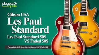 Players Guide 428회 Gibson Les Paul Standard 50S VS Faded 50S 비교편 [upl. by Abad914]