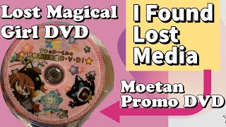 I Found Magical Girl Lost Media  The Moetan PreOrder DVD [upl. by Aoht607]