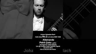 BACH Cello Suite No2 BWV 1008  2 ALLEMANDE  Petrit Çeku guitar [upl. by Sudoeht]