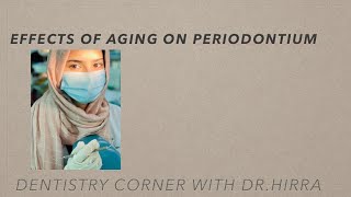 Effect of aging on periodontium [upl. by Sherill]