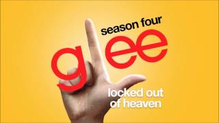 Locked Out Of Heaven  Glee HD FULL STUDIO [upl. by Venable]