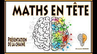 💡Maths en tête  Présentation de la chaîne [upl. by Bartko306]