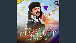 Mirza Jutt Tribute To Alam Lohar [upl. by Ailegave]