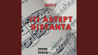 Iti Astept Distanta [upl. by Fabiano]