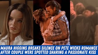 Maura Higgins Breaks Silence on Pete Wicks Romance After They Were Spotted Sharing a Passionate Kiss [upl. by Pouncey]